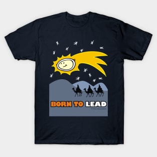 Born to lead T-Shirt